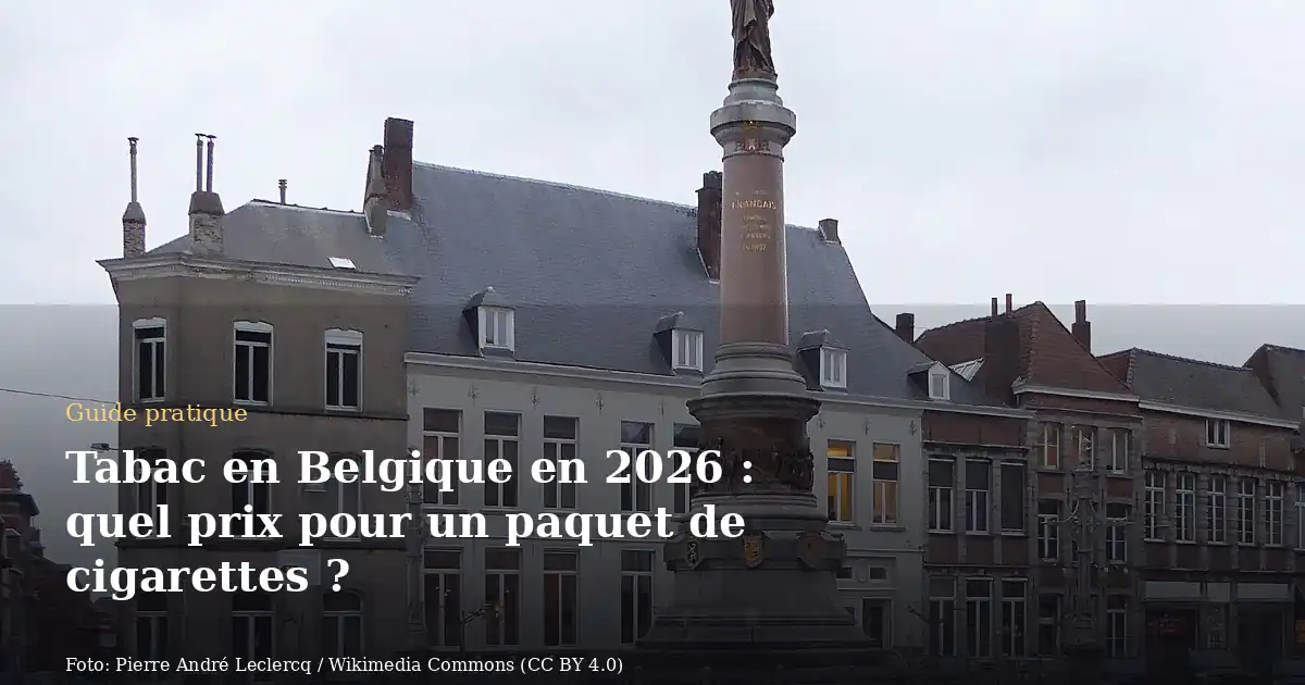 Tabac en Belgique en 2026 : quel prix pour un paquet de cigarettes ?